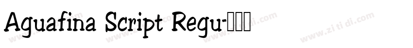 Aguafina Script Regu字体转换
